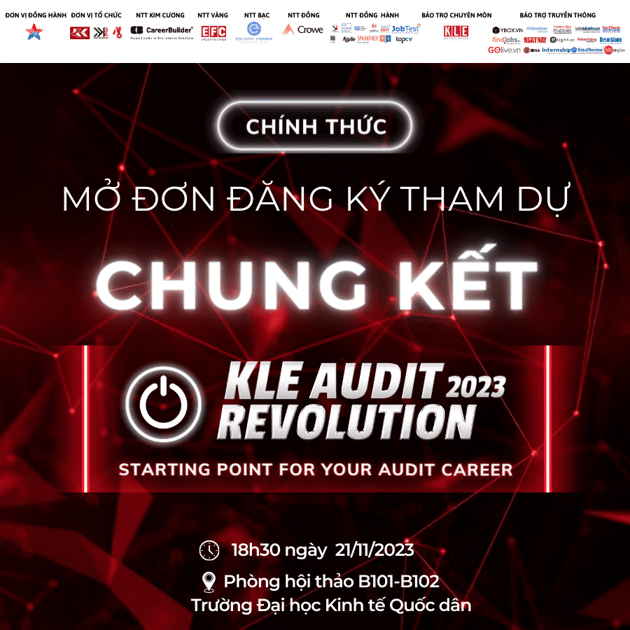CHÍNH THỨC MỞ ĐƠN ĐĂNG KÝ THAM DỰ ĐÊM CHUNG KẾT KLE AUDIT REVOLUTION 2023