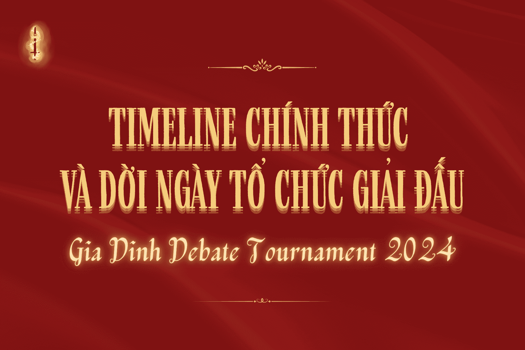 Chính Thức Công Bố Lịch Trình Và Dời Ngày Tổ Chức Giải Đấu Gia Đình Debate Tournament 2024