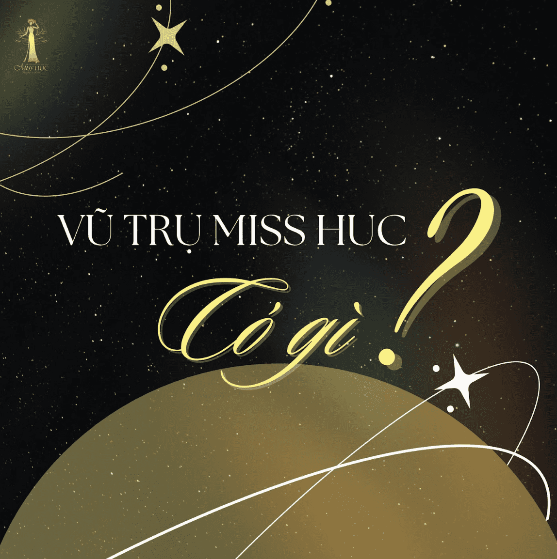 🪐 VŨ TRỤ MISS HUC CÓ GÌ ? 🪐 Miss HUC 2024