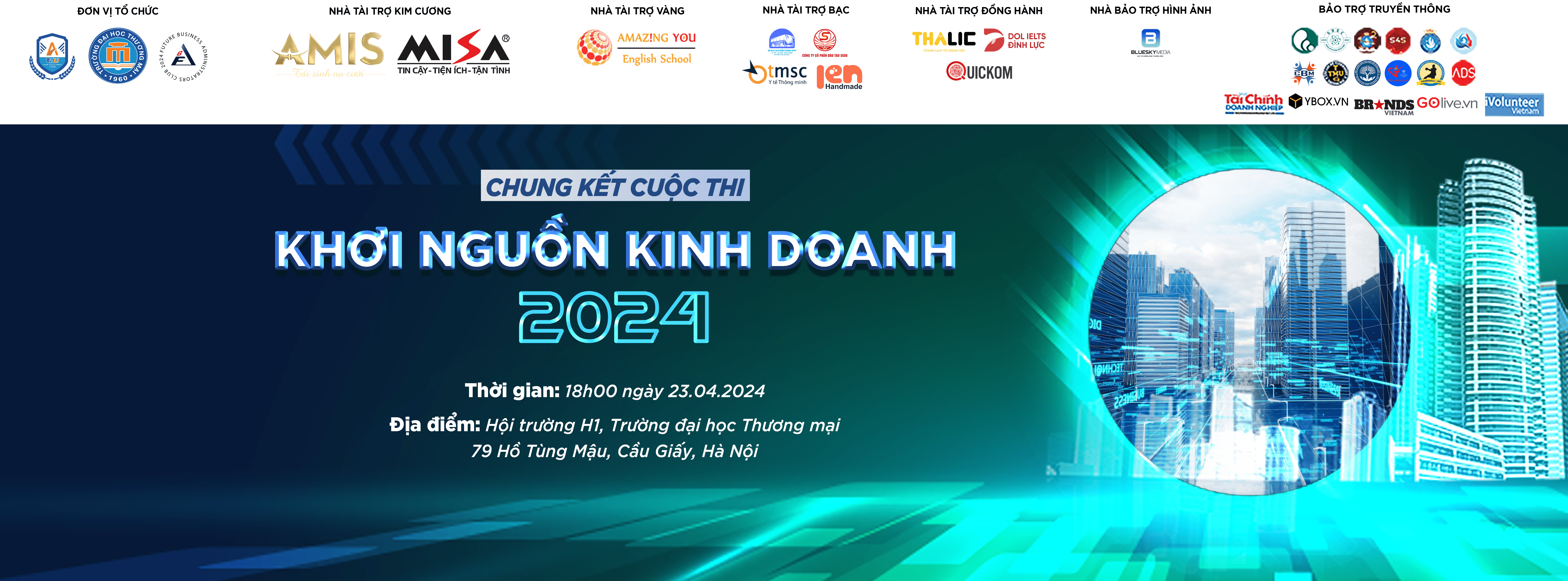 CHÍNH THỨC MỞ ĐƠN THAM DỰ CHUNG KẾT CUỘC THI KHƠI NGUỒN KINH DOANH 2024 - CHẶNG 3 BỨT PHÁ: CHINH PHỤC THỬ THÁCH HƯỚNG ĐẾN TƯƠNG LAI