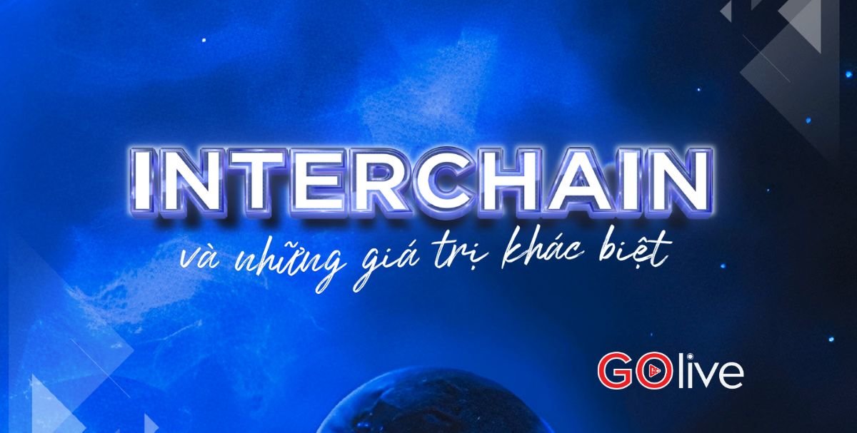 Những giá trị khác biệt tạo nên Interchain 2023