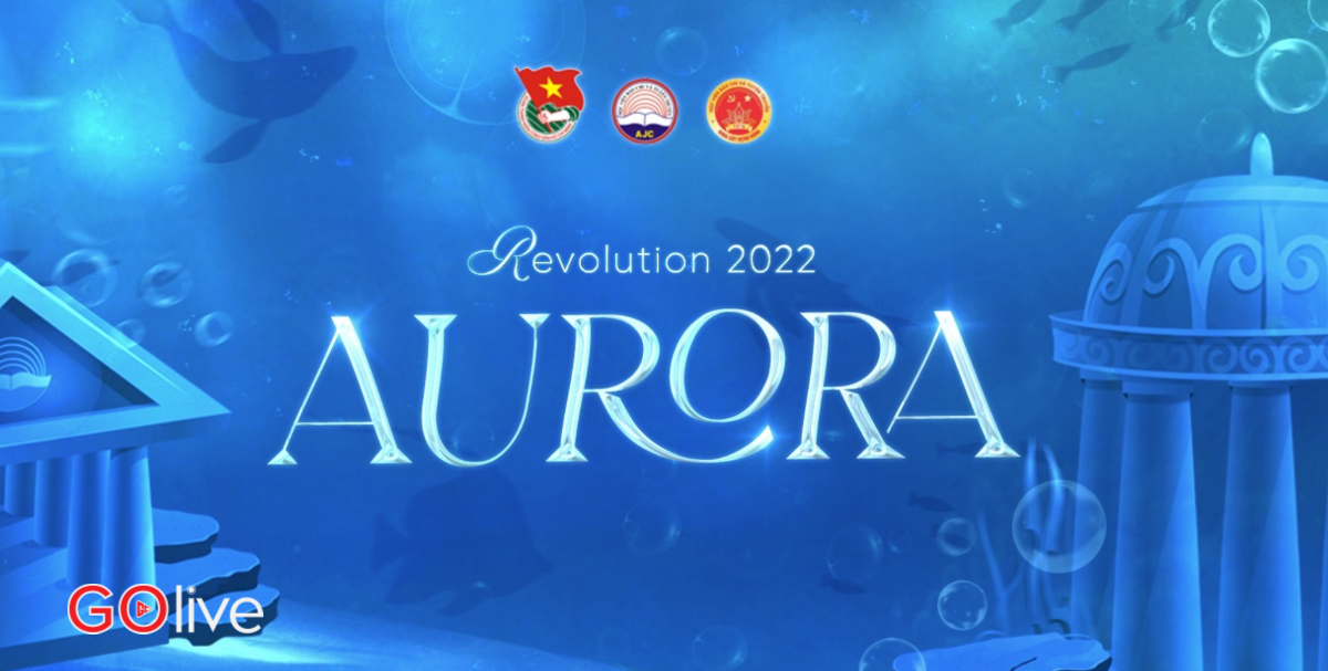 Revolution 2022: Aurora - Ánh hào quang dẫn lối ước mơ tuổi trẻ